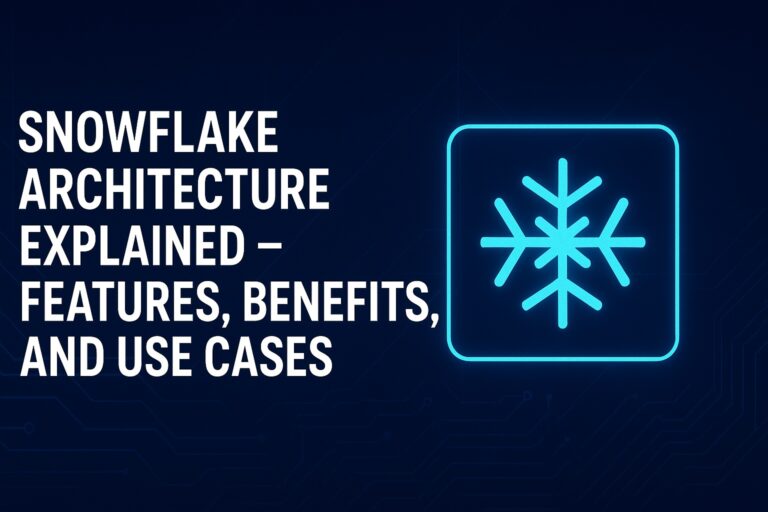 What is Snowflake- Key Features, Uses, and How It Works